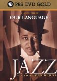 Ken Burns' Jazz, Episode 3: Our Language, 1924-1928