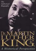 Dr. Martin Luther King, Jr.: A Historical Perspective