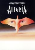Cirque du Soleil: Alegria - An Enchanting Fable