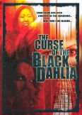 The Curse of the Black Dahlia