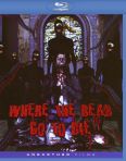 Where the Dead Go to Die
