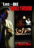 To Live and Die in Hollywood