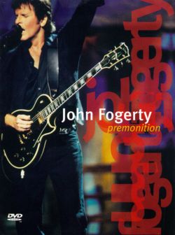 John Fogerty: Premonition