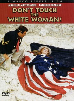 Don't Touch the White Woman
