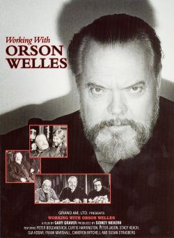 Working with Orson Welles