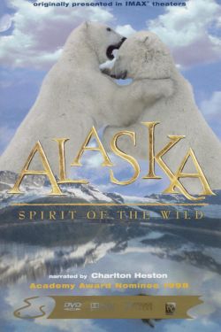 Alaska: Spirit of the Wild