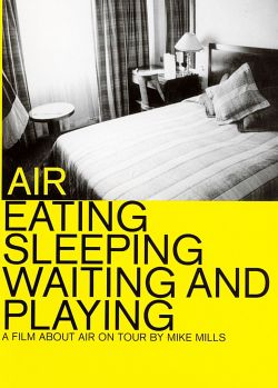 Air: Eating, Sleeping, Waiting and Playing