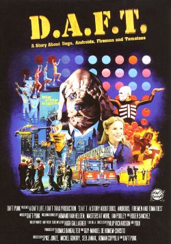 Daft Punk: D.A.F.T. - A Story About Dogs, Androids, Firemen, and Tomatoes