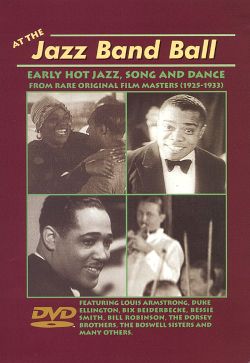 At the Jazz Band Ball: Early Hot Jazz, Song and Dance