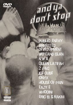And Ya Don't Stop: Hip Hop's Greatest Videos, Vol. 1
