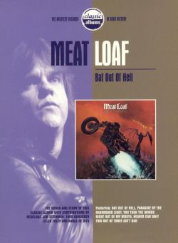 Classic Albums: Meat Loaf - Bat Out of Hell