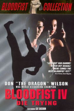Bloodfist IV: Die Trying
