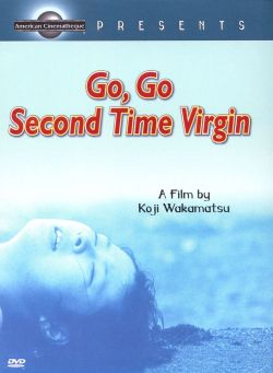 Go, Go Second Time Virgin