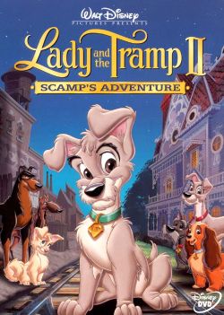 Lady and the Tramp II: Scamp's Adventure
