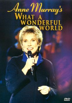 Anne Murray's What a Wonderful World