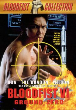 Bloodfist VI: Ground Zero