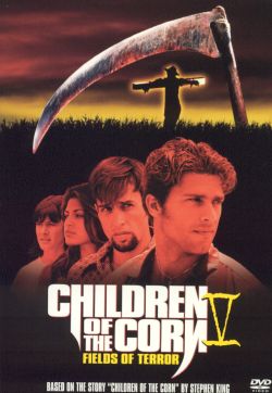 Children of the Corn V: Fields of Terror