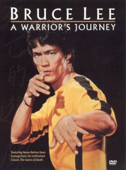 Bruce Lee: A Warrior's Journey