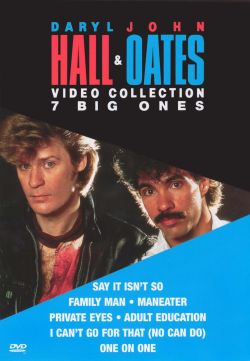Daryl Hall and John Oates: Video Collection: 7 Big Ones