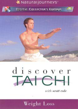 Discover T'ai Chi with Scott Cole: Weight Loss