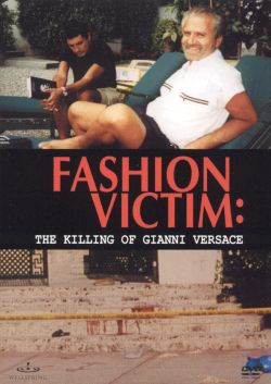 Fashion Victim: The Killing of Gianni Versace