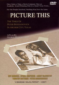 Picture This: The Times of Peter Bogdanovich in Archer City, Texas