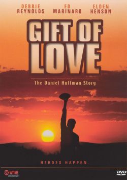 Gift of Love: The Daniel Huffman Story