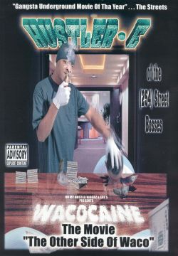 Hustler E: Wacocaine - The Movie