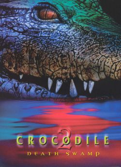 Crocodile 2: Death Swamp