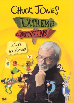 Chuck Jones: Extremes and Inbetweens - A Life in Animation