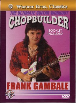Frank Gambale: Chop Builder - The Ultimate Guitar Workout