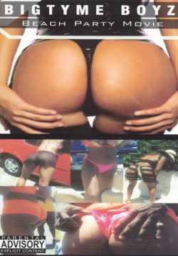 Bigtyme Boyz: Beach Party Movie