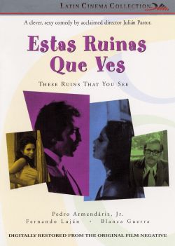 Estas Ruinas Que Ves