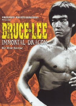 Biography: Bruce Lee - The Immortal Dragon