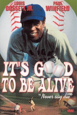It's Good to Be Alive