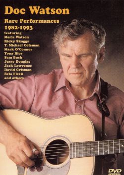 Doc Watson: Rare Performances 1982-93