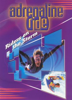 Adrenaline Ride: Riders on the Storm