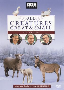All Creatures Great and Small: The Lord God Made Them All