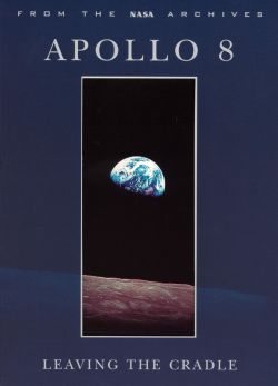 Apollo 8: Leaving the Cradle, Vol. 1 - A Bold Mission