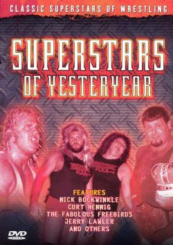 Classic Superstars of Wrestling: Superstars of Yesteryear
