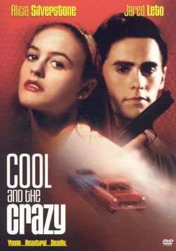 Cool and the Crazy