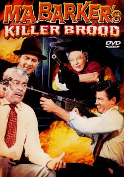 Ma Barker's Killer Brood