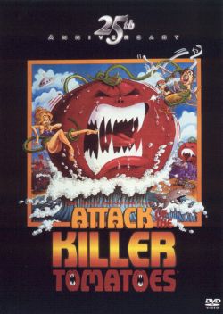 Attack of the Killer Tomatoes!