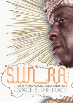 Sun Ra: Space Is the Place