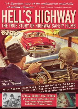 Hell's Highway: The True Story of Highway Safety Films