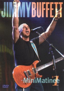Jimmy Buffett: MiniMatinee #1