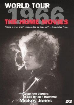 Bob Dylan: 1966 World Tour - The Home Movies