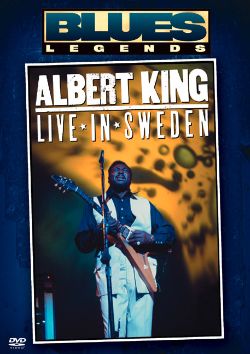 Albert King: Live in Sweden