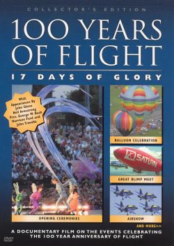100 Years of Flight: 17 Days of Glory