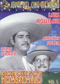 Dicen Que Soy Hombre Malo